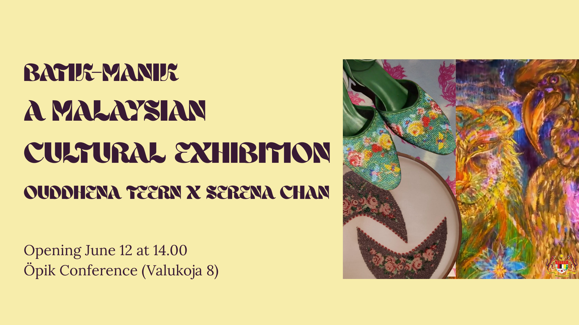 Malaysian Cultural Exhibition „Batik-Manik“