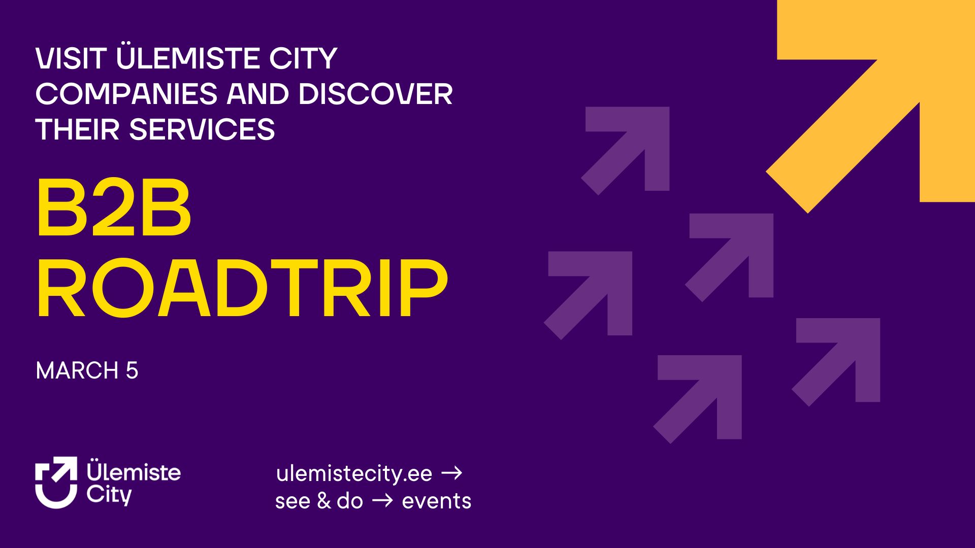 Ülemiste City B2B Roadtrip – Open Your Doors and Explore Other Companies