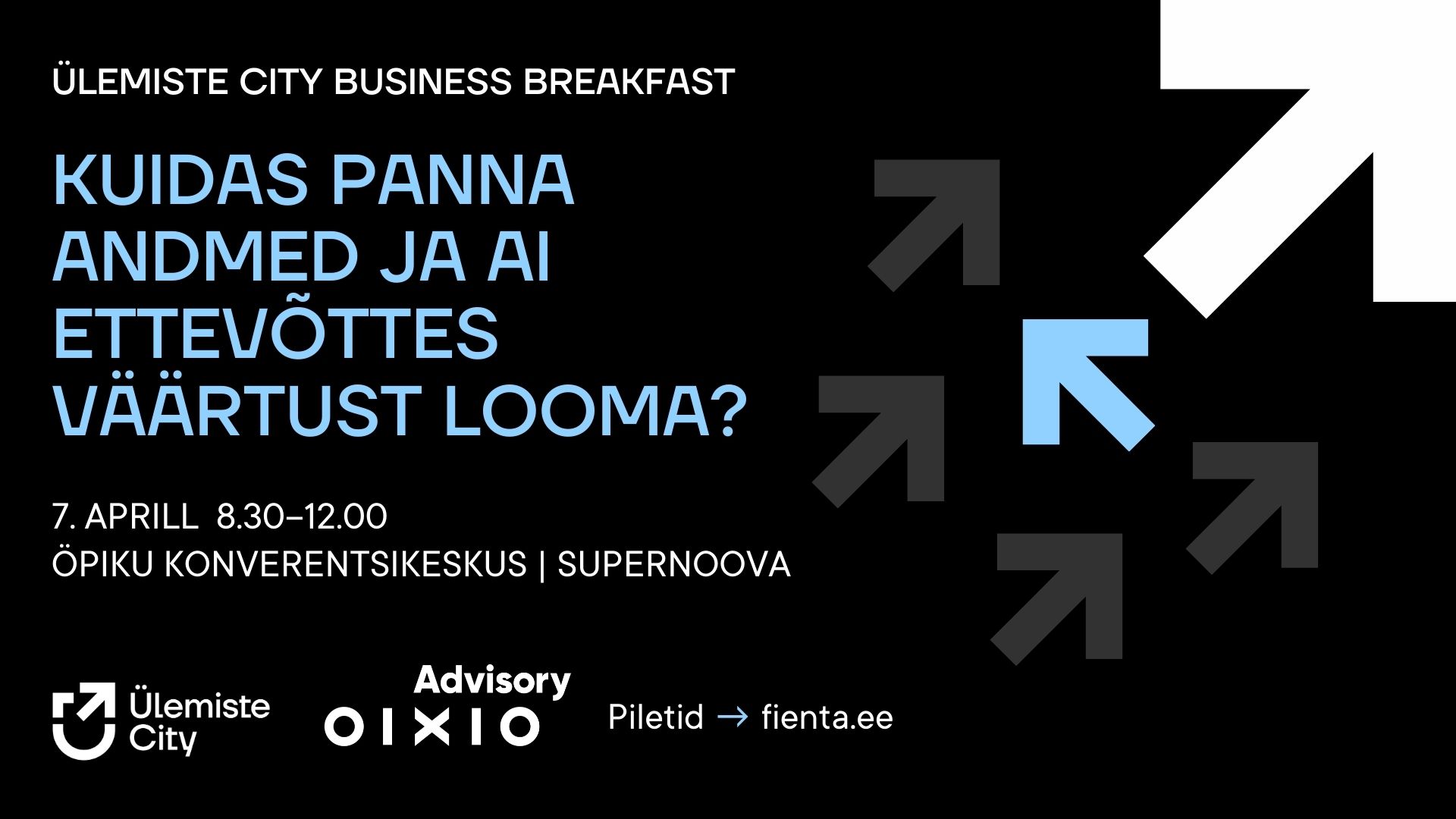 Ülemiste City Business Breakfast: Kuidas panna andmed ja AI ettevõttes väärtust looma?