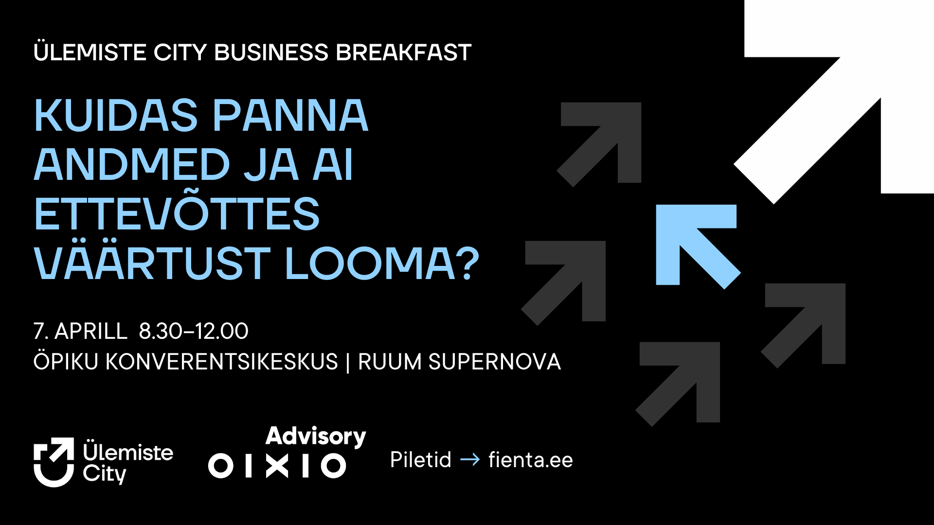 Ülemiste City Business Breakfast: Kuidas panna andmed ja AI ettevõttes väärtust looma?
