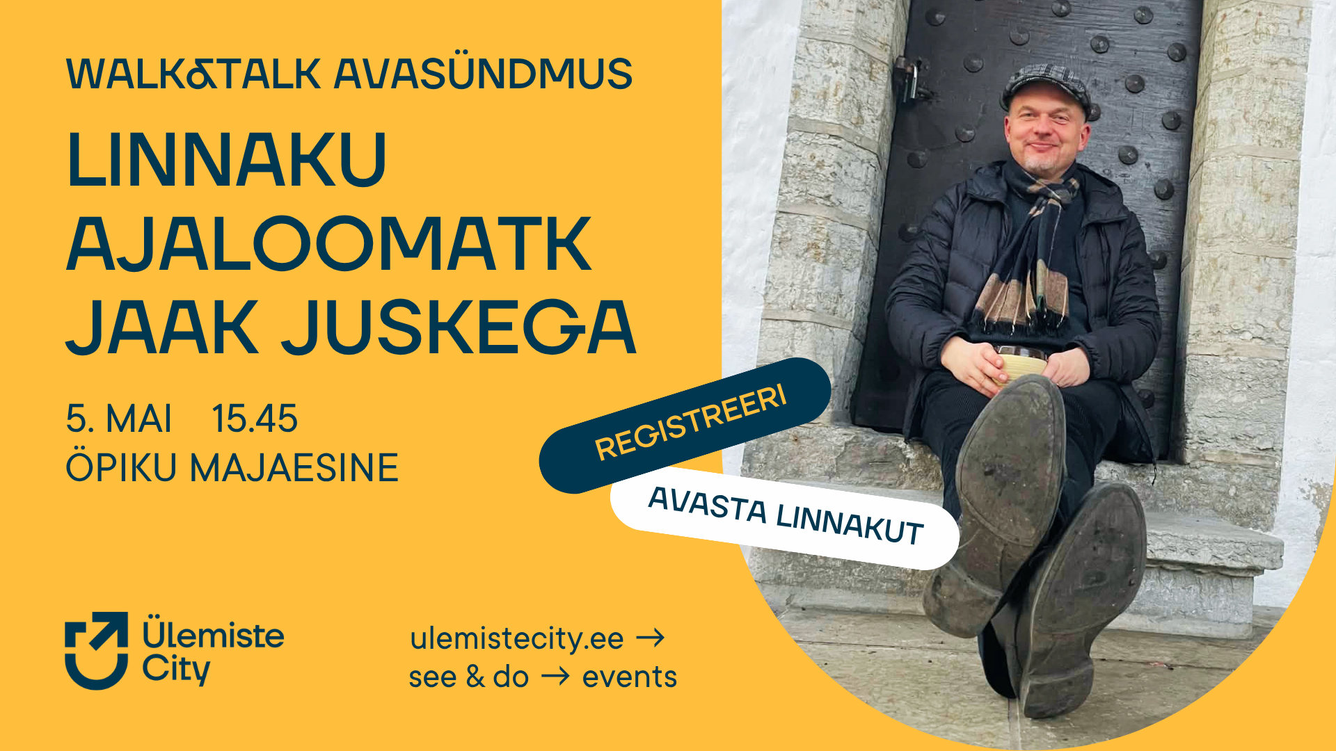 Walk&Talk väljakutse avasündmus: linnaku ajaloomatk Jaak Juskega