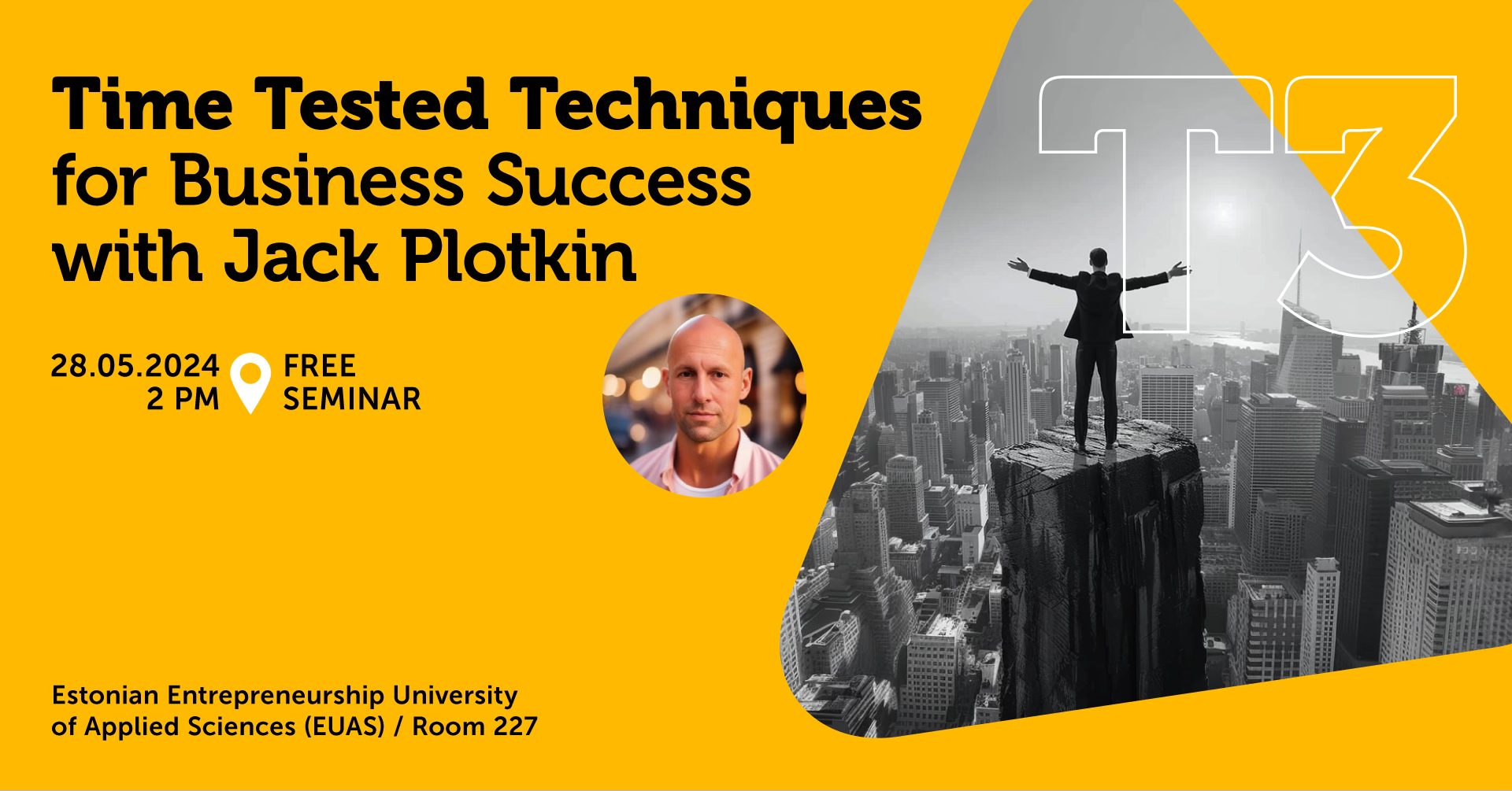 FREE SEMINAR: Time Tested Techniques (T3) for Business Success with Jack Plotkin