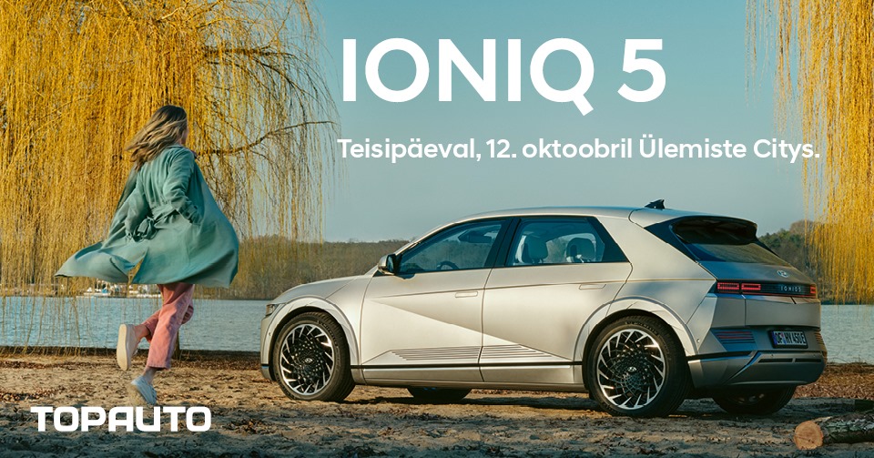 Hyundai IONIQ 5 tutvumisüritus Ülemiste Citys!