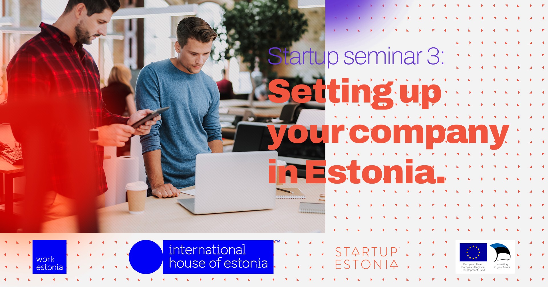 Start-up Seminar 3: Setting up your company in Estonia
