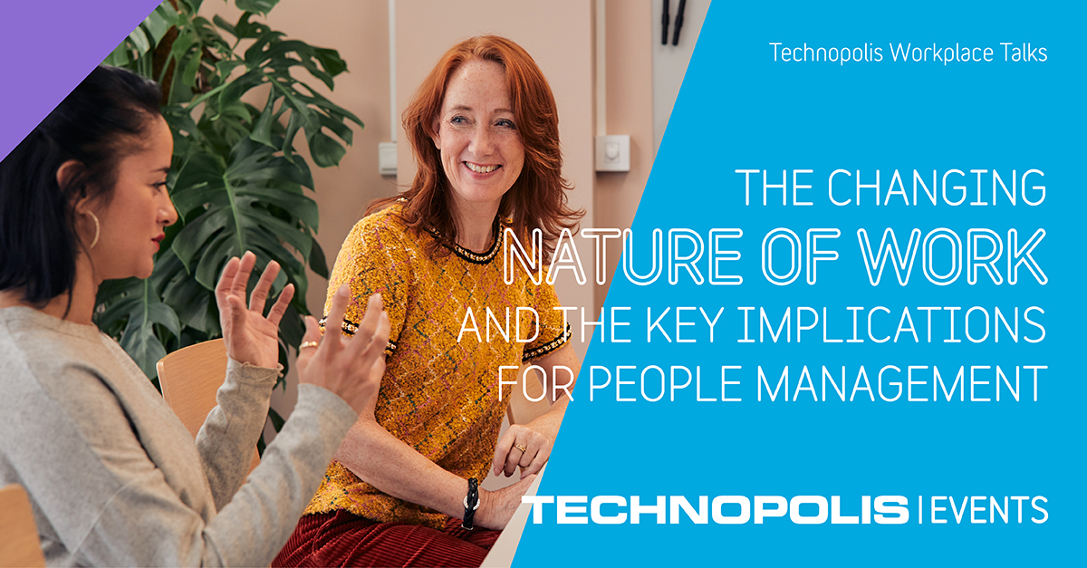 Technopolis Workplace Talks: The changing nature of work and key implications for people management