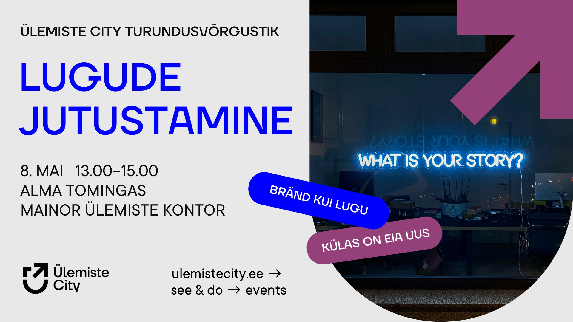 Ülemiste City Turundusvõrgustik: lugude jutustamine